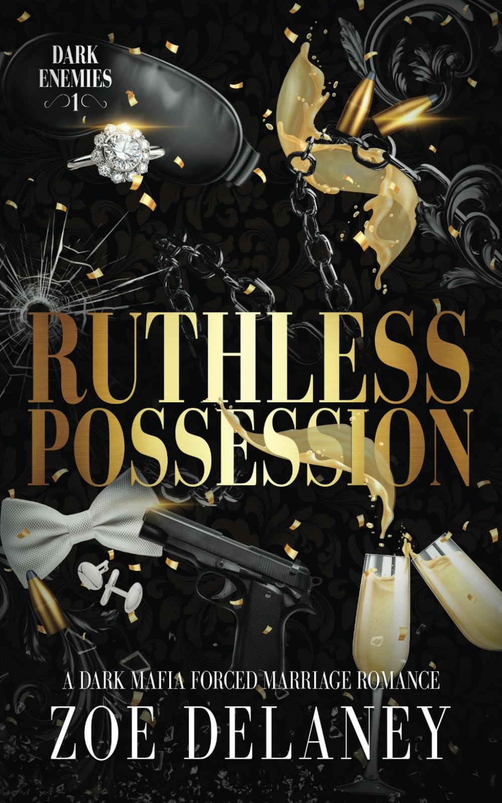 Ruthless Possession: A Dark Mafia Forced Marriage Romance: 1 (Dark Enemies)