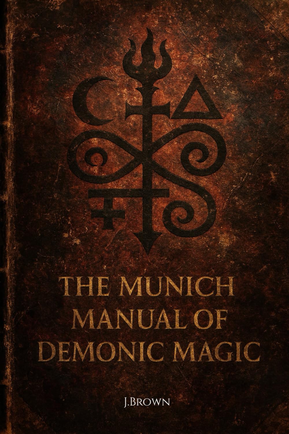 The Munich Manual of Demonic Magic