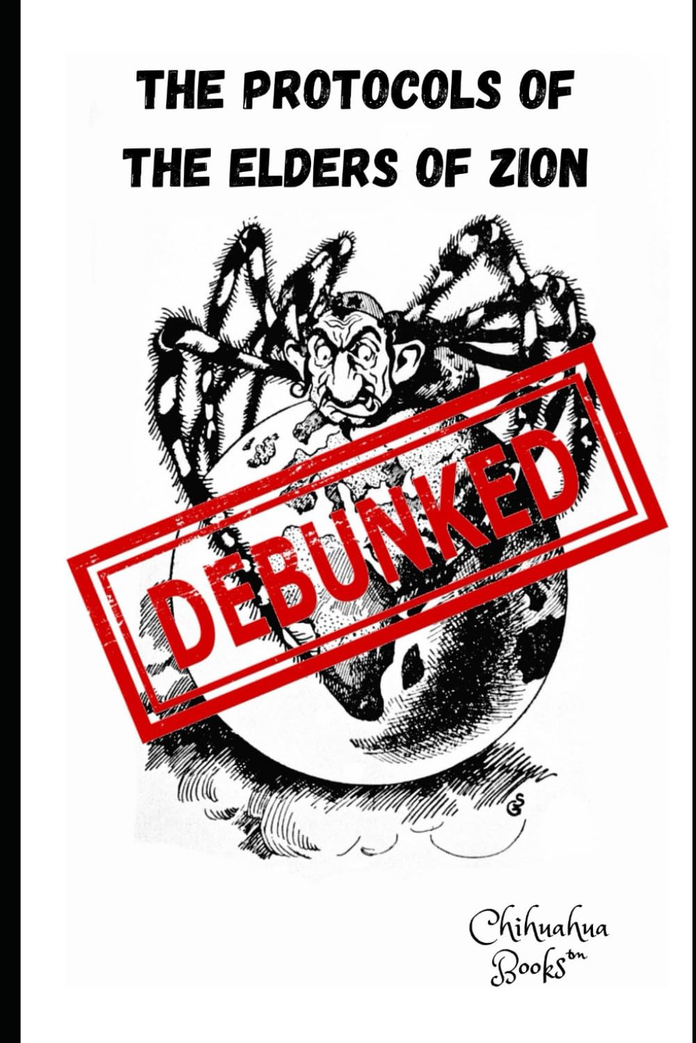 The Protocols of the Elders of Zion DEBUNKED