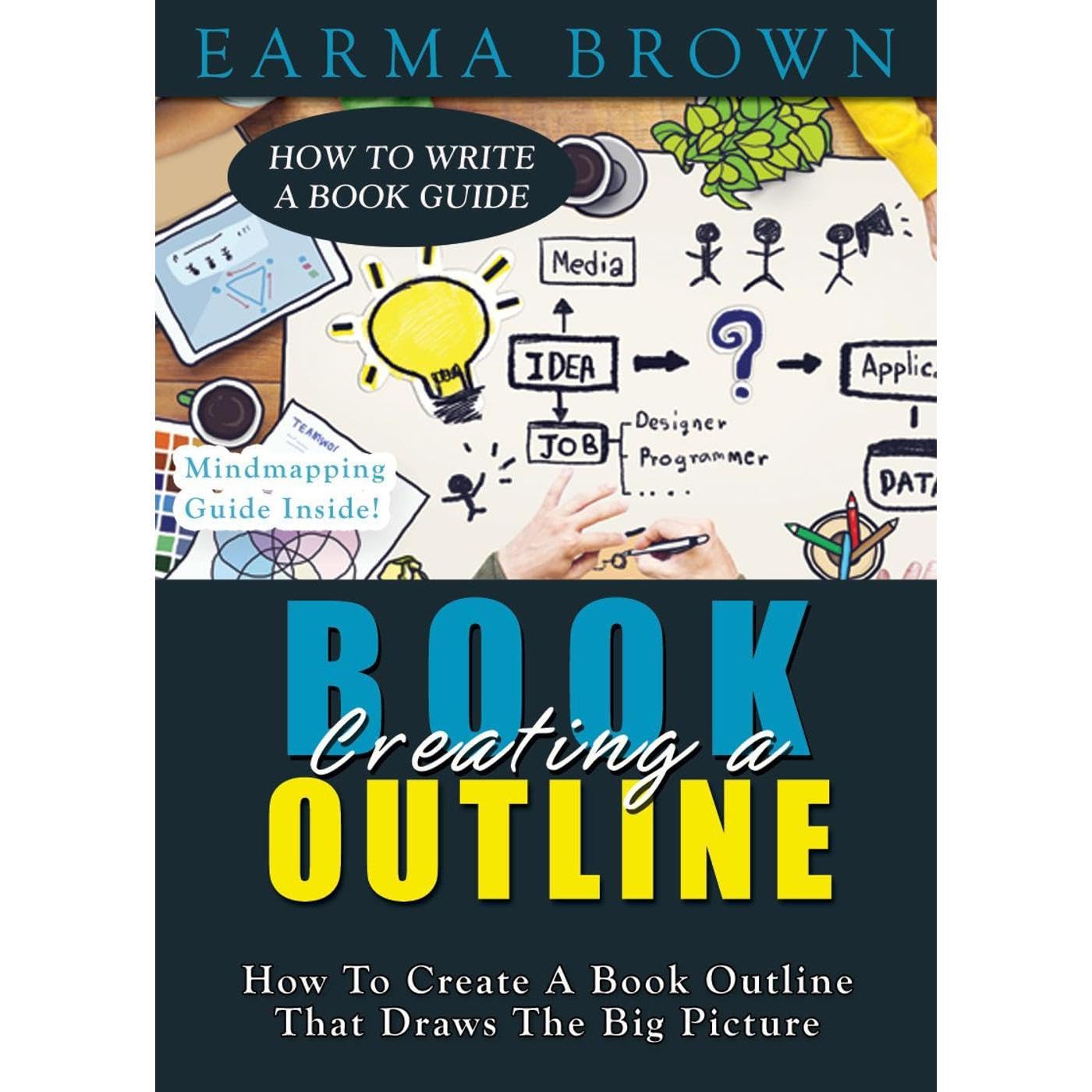How To Write A Book Guide: Creating A Book Outline