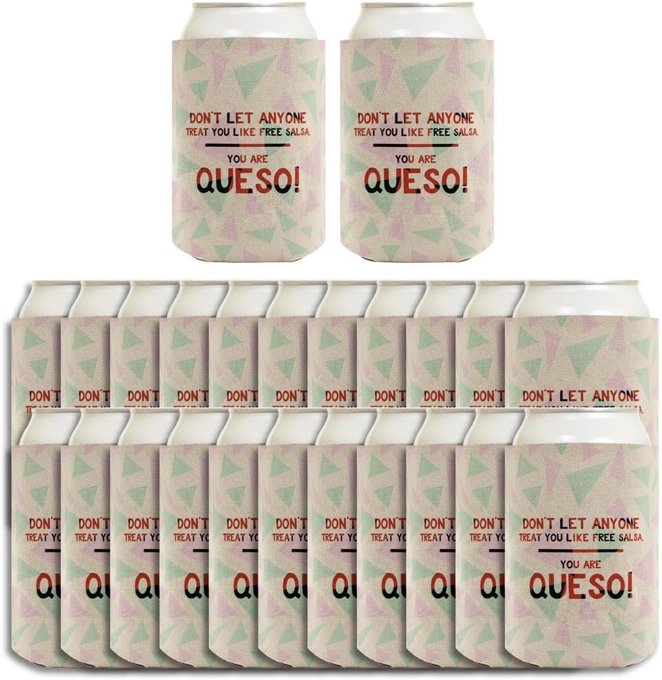 Inspirational Quote Gift for Women Don't Let Anyone Treat You Like Free Salsa You Are Queso 24-Pack Can Drink Thermocoolers Party Pack