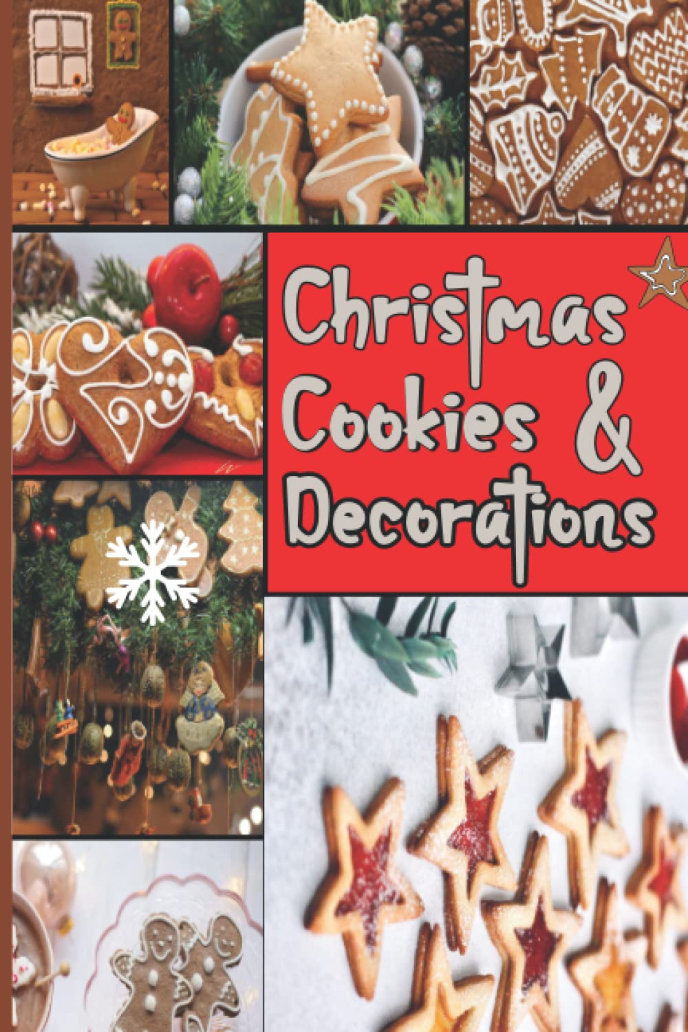 Christmas Cookies & Decorations: Xmas Cookie Recipes, Ideas, Techniques, Tips & Tricks