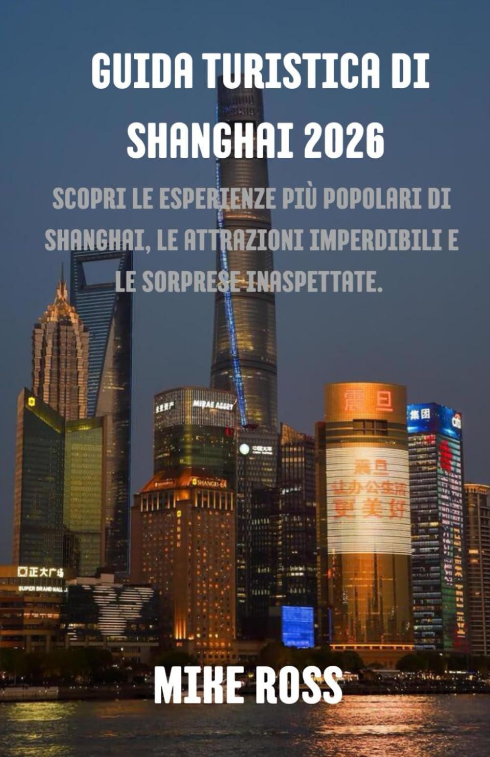 Guida turistica di Shanghai 2026: Scopri le esperienze più popolari di Shanghai, le attrazioni imperdibili e le sorprese inaspettate.