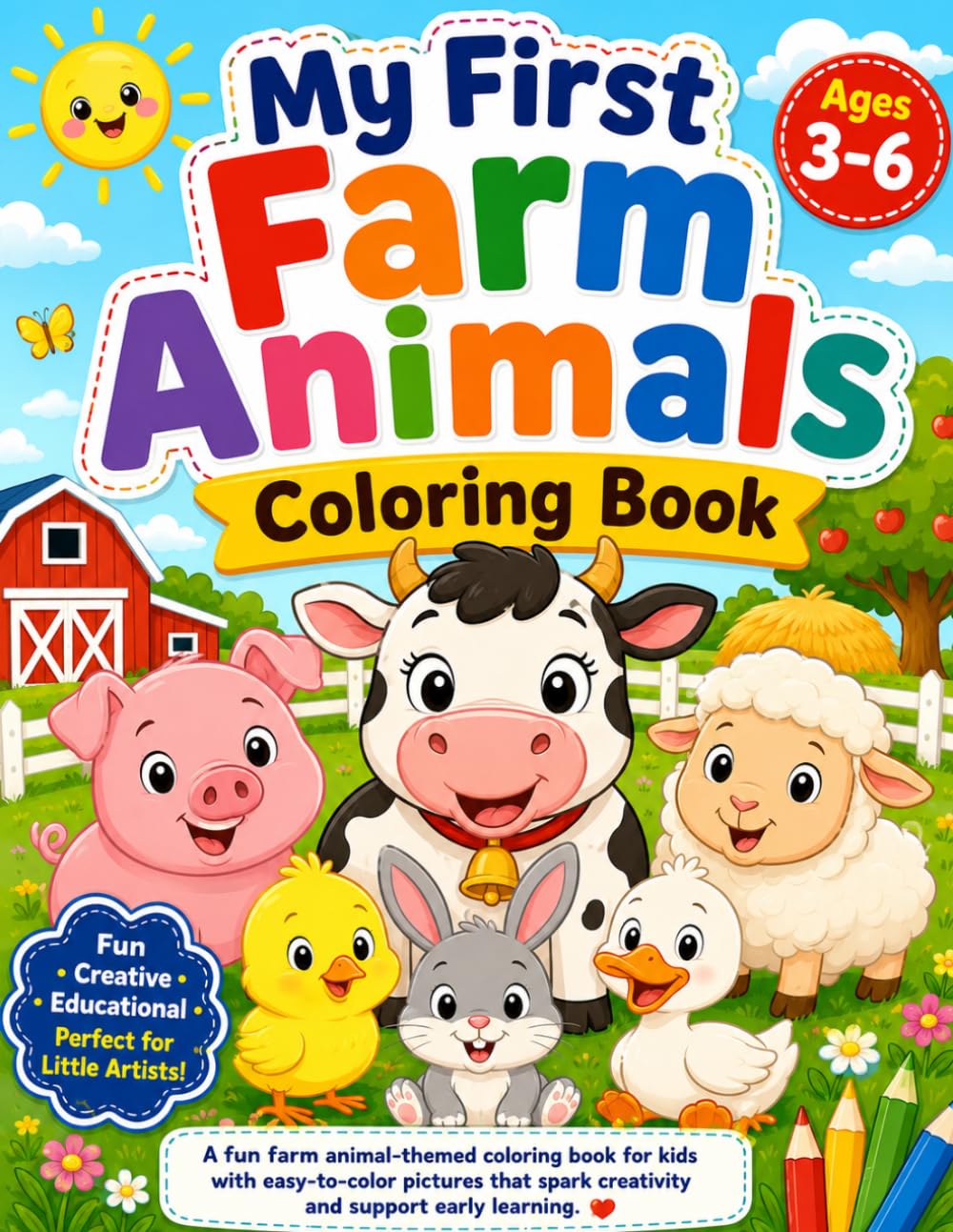 Farm Friends: My Big Coloring Book of Animals: 15+ Fun Farm Animal Illustrations for Toddlers and Kids Ages 3-6 — Cows, Horses, Pigs, Chickens & More!