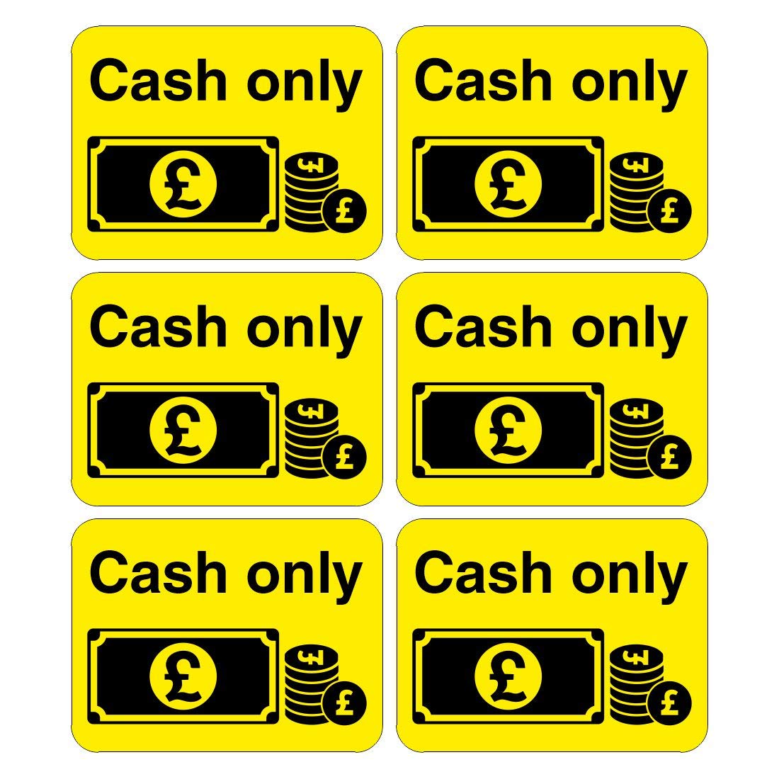 Set of 6 Cash only Signs. 120mm x 90mm self Adhesive Stickers. Ideal for Shops, garages, Pubs etc. Easy to Apply