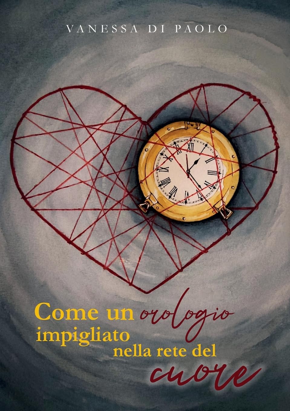 Come un orologio impigliato nella rete del cuore