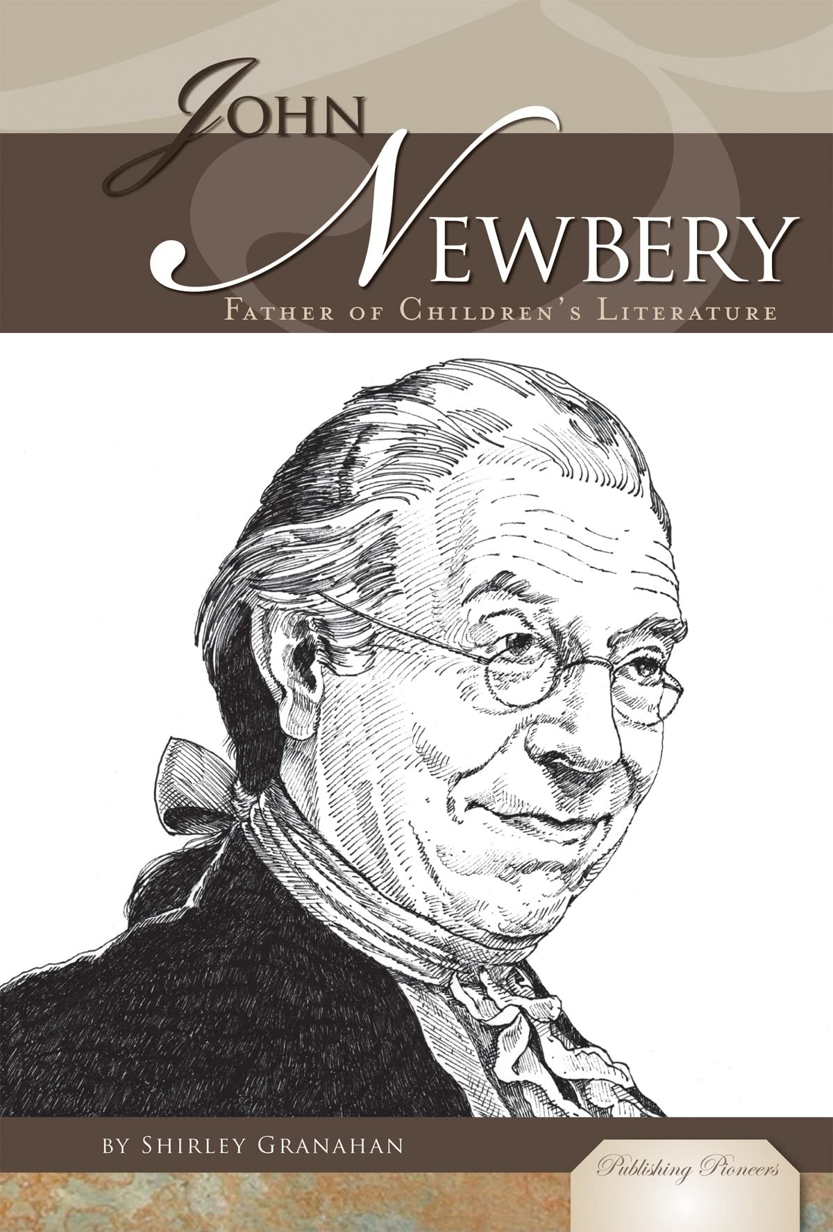 Buy John Newbery: Father of Children's Literature (Publishing Pioneers) — BookShops.in