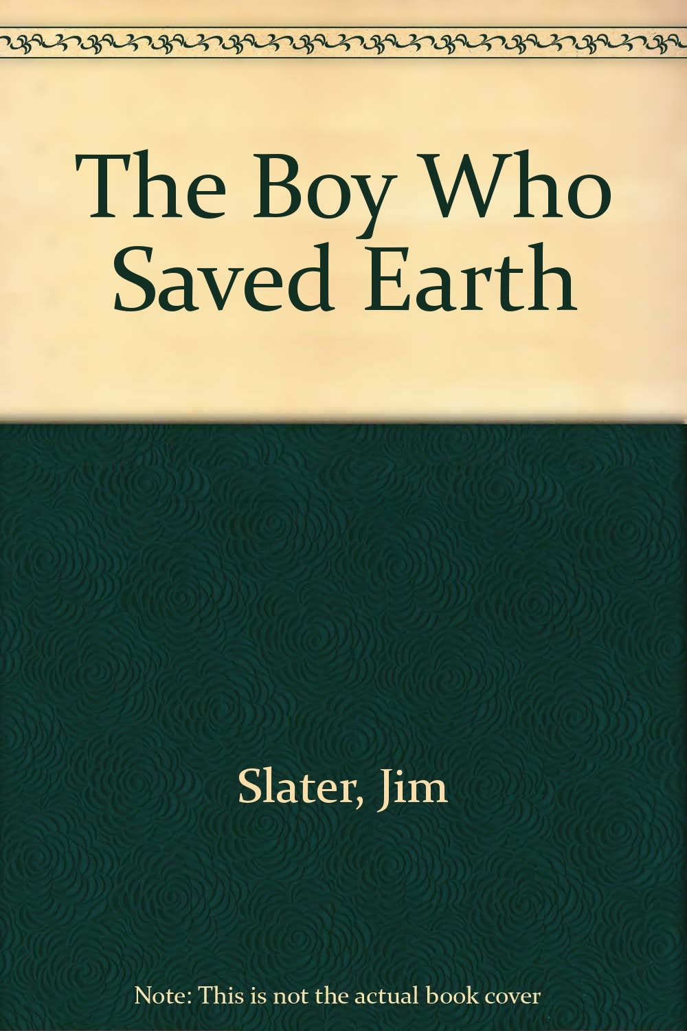 The Boy Who Saved Earth