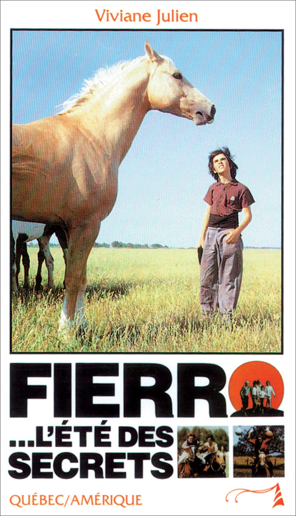 Fierro... l'été des secrets Julien, Viviane