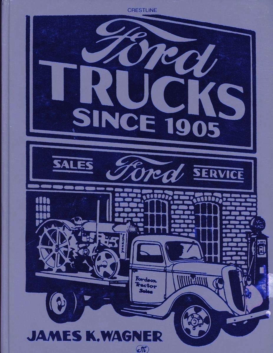 Ford Trucks Since 1905 (Crestline Series) second edition