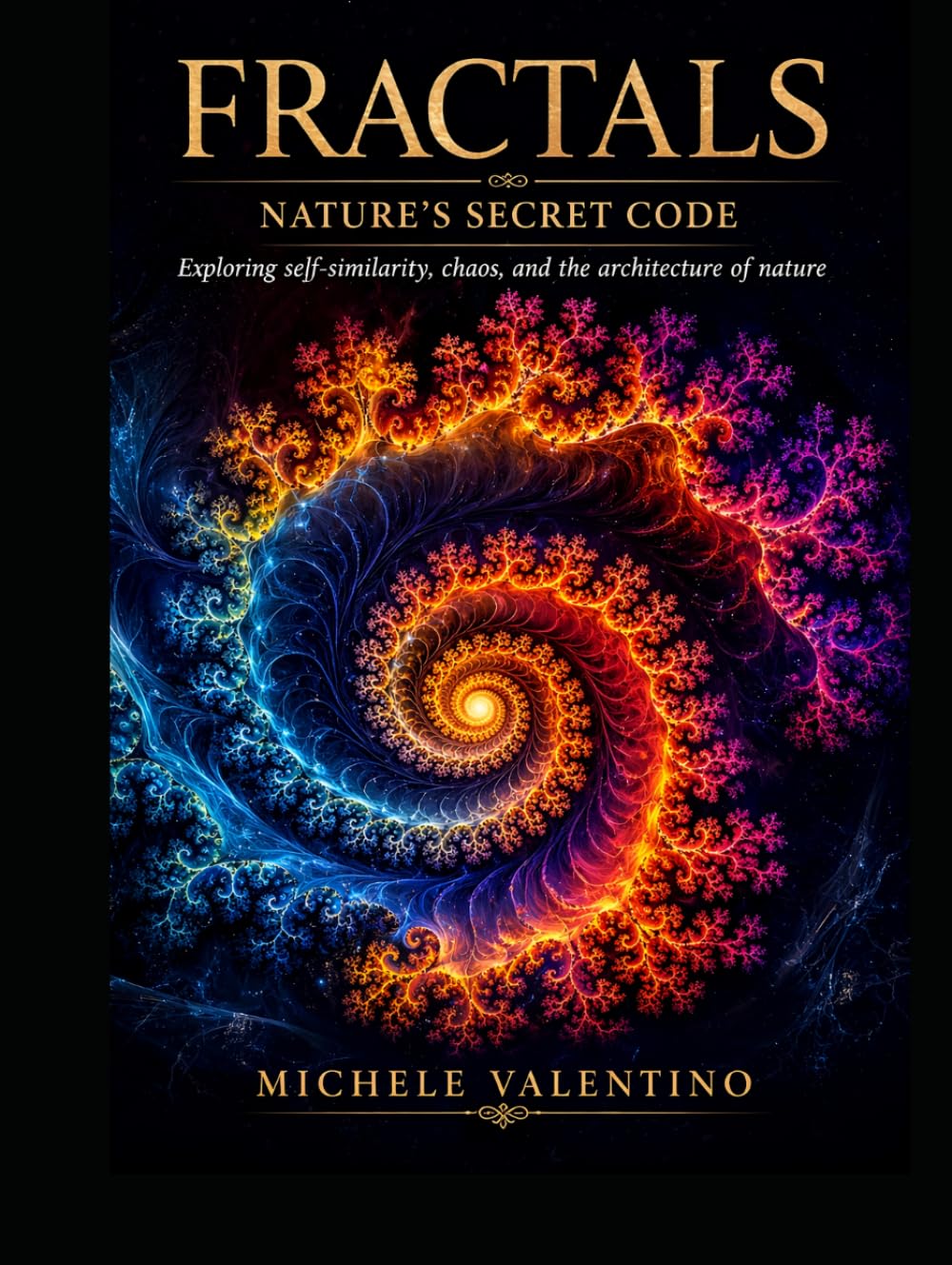 Fractals - Nature’s Secret Code