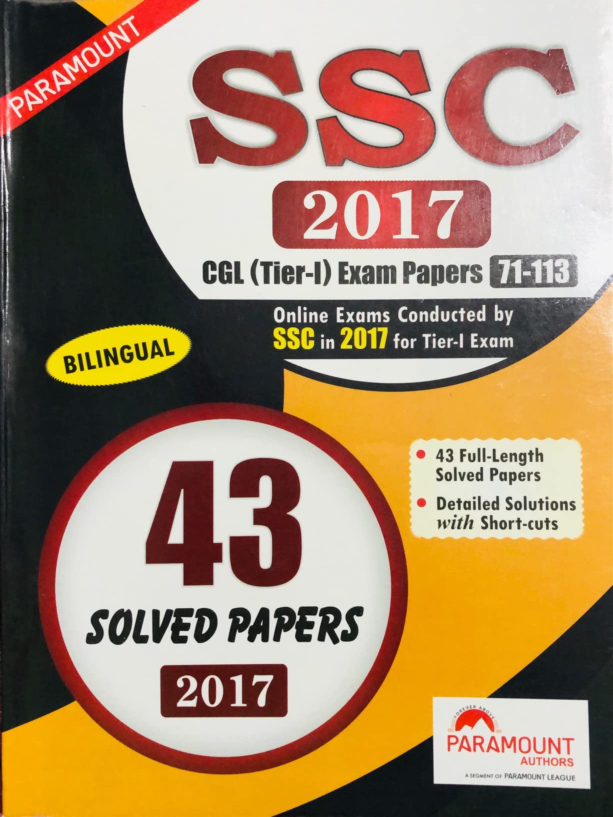PARAMOUNT SSC 2017 CGL (TIER-1) EXAM PAPERS 71-113 ONLINE EXAMS CONDUCTED BY SSC IN 2017 (BILINGUAL)