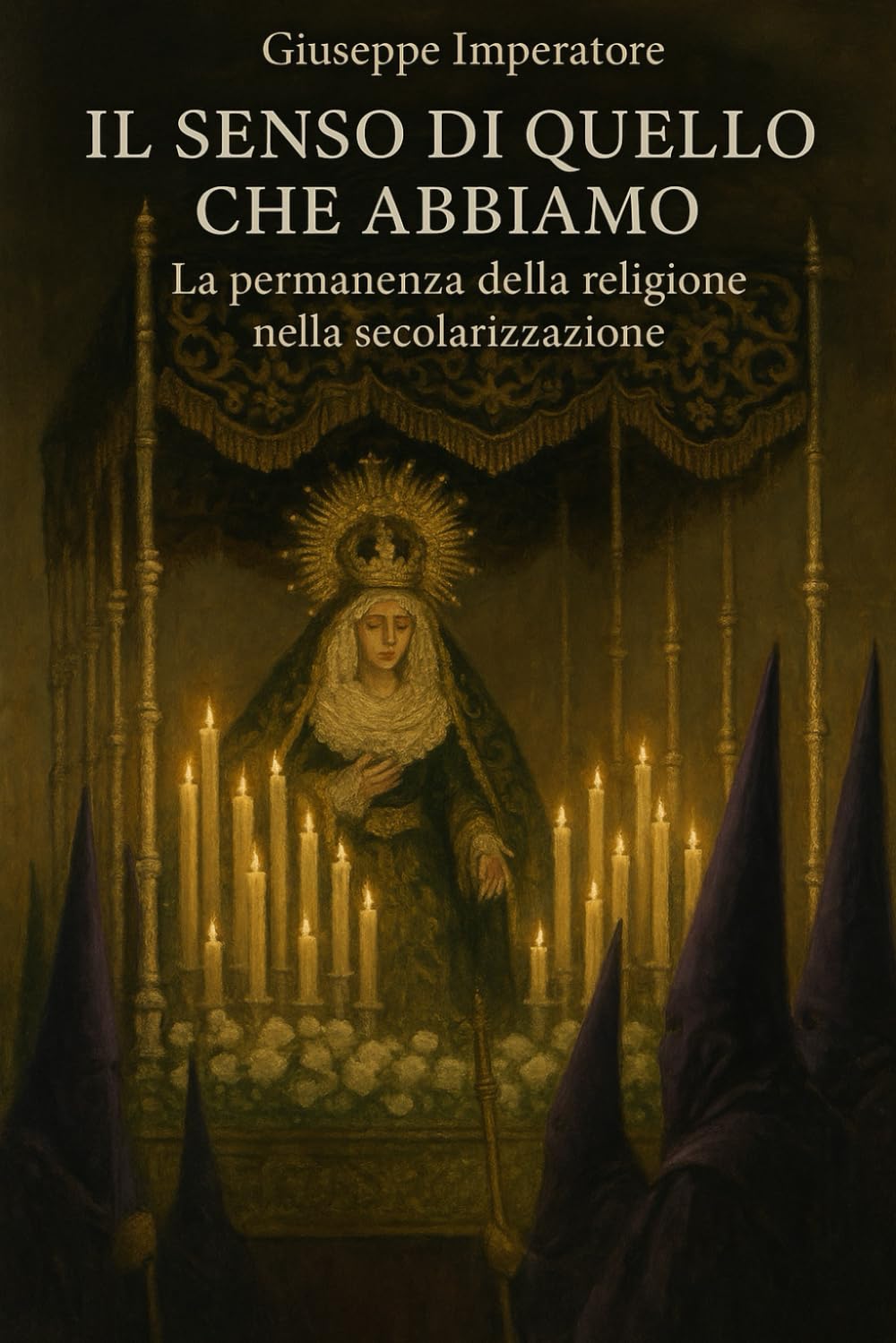 Il senso di quello che abbiamo: La permanenza della religione nella secolarizzazione