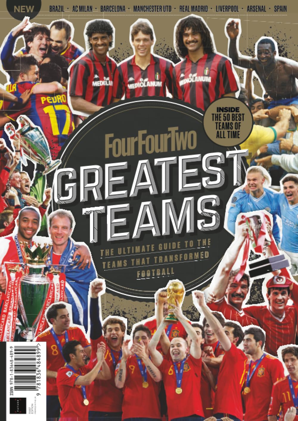 FourFourTwo Greatest Teams: The Ultimate Guide To The Teams That Transformed Football