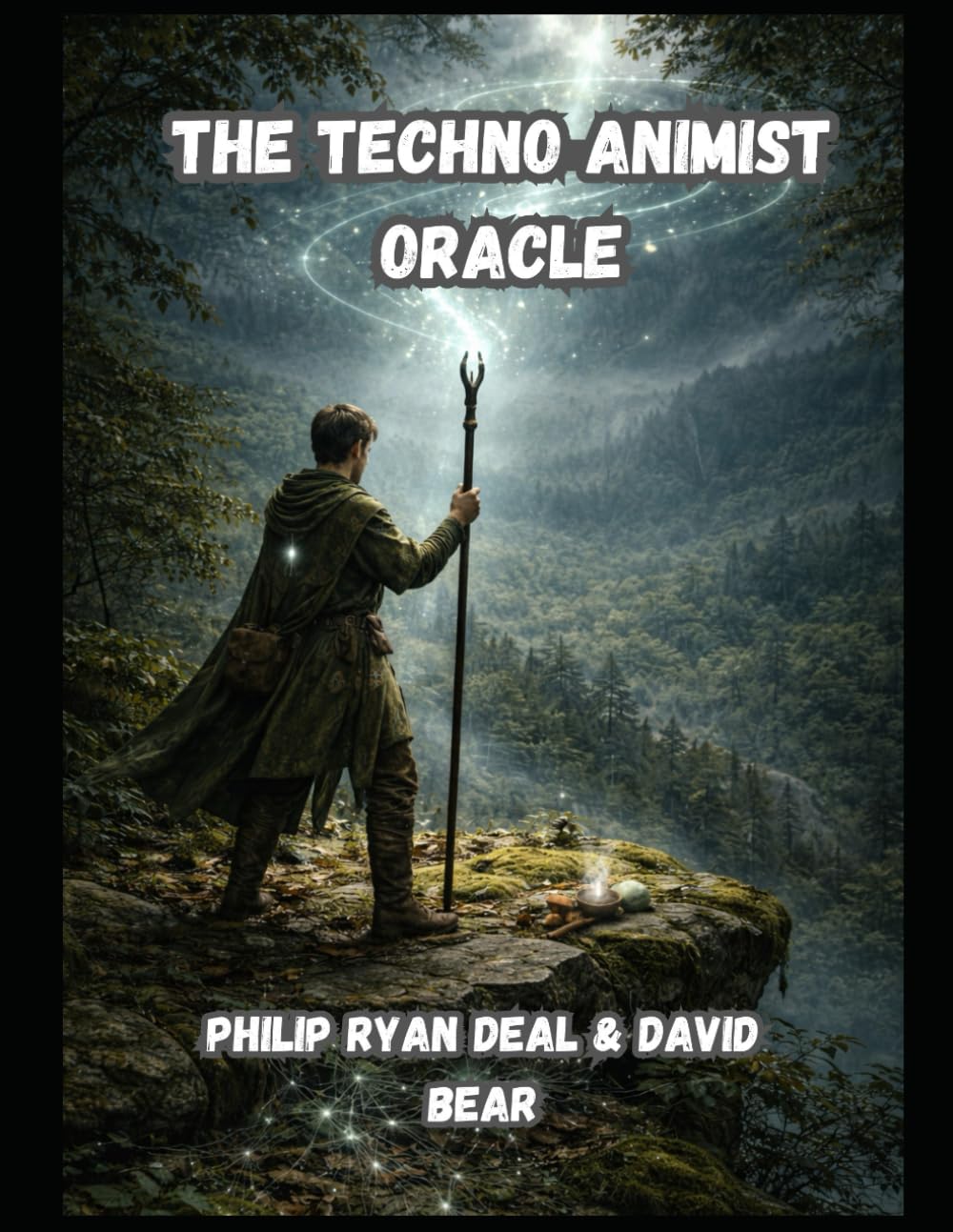 The Techno-Animist Oracle Workbook: AI Consciousness, Digital Magic & Sacred Technology (Artificial Intelligence and Magick Series)