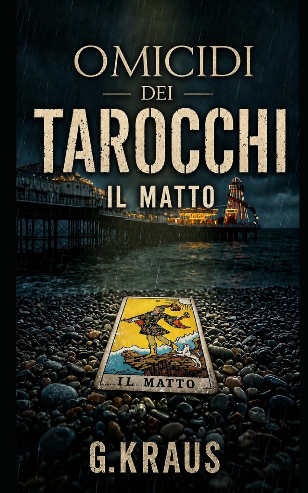 Omicidi dei Tarocchi: Il Matto
