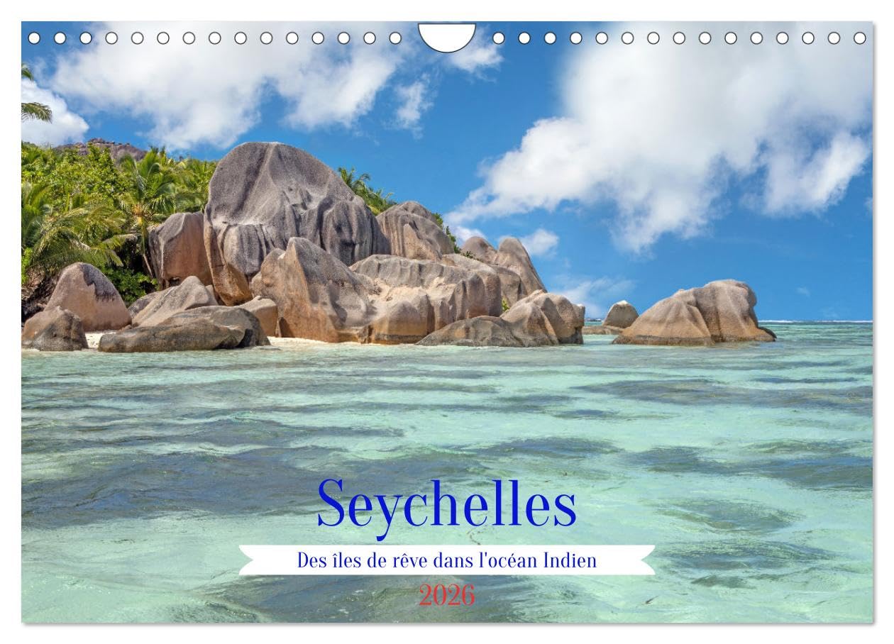 Seychelles - Des iles de reve dans l'ocean Indien (Calendrier mural 2026 DIN A4 vertical), CALVENDO calendrier mensuel: Photos des belles iles de Mahe et La Digue.
