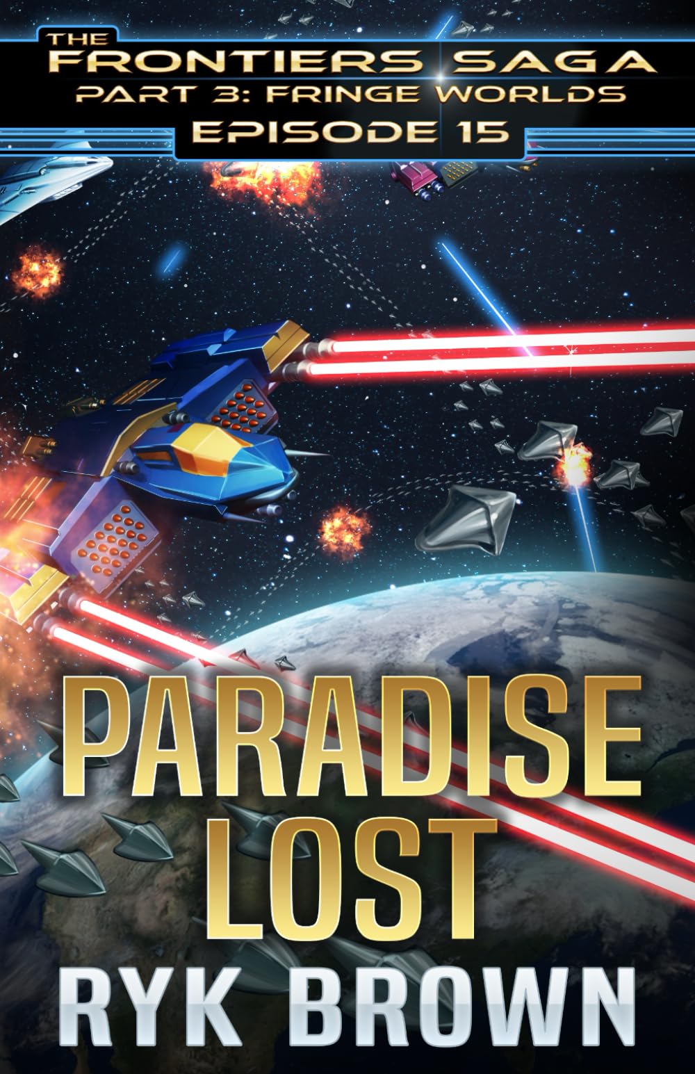 Ep.#3.15 - "Paradise Lost" (The Frontiers Saga - Part 3: Fringe Worlds)