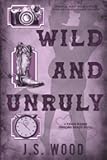 Wild and Unruly: A Contemporary Small Town Western Romance (Three Rivers Trevors Ranch)