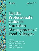 Health Professional's Guide to Nutrition Management of Food Allergies