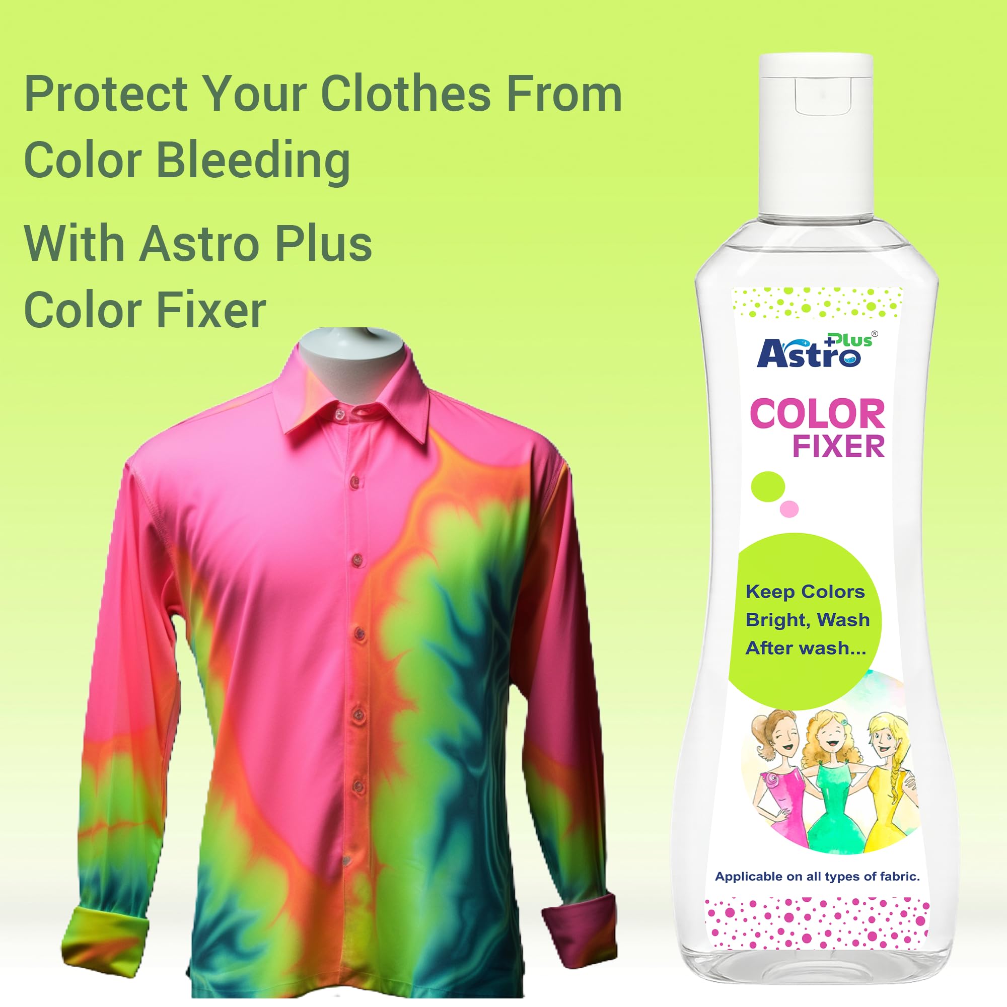 ASTRO PLUS+ 450 ml Fabric Color Fixer Product 100% Eco-Friendly This Product Works Best Silk, Cotton, Georgette Fabric 1
