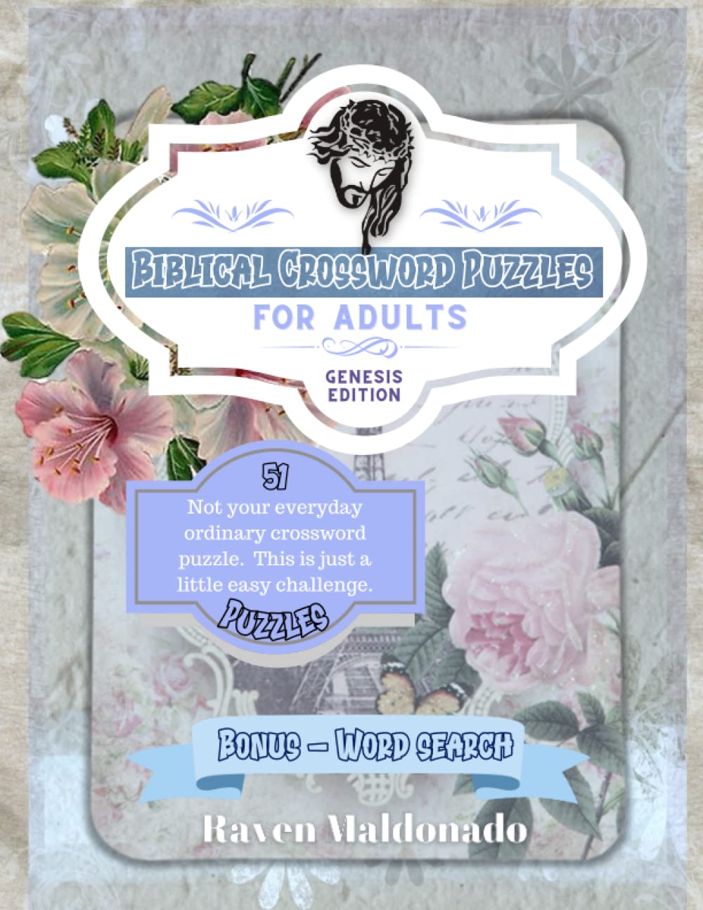 Biblical Crossword Puzzle Book for Adults -Genesis Edition: Inspirational Crossword Puzzle Book for Adults - Powerful Bible Verse Crosswords for Adults and Serious Bible Student, Bonus Word Search