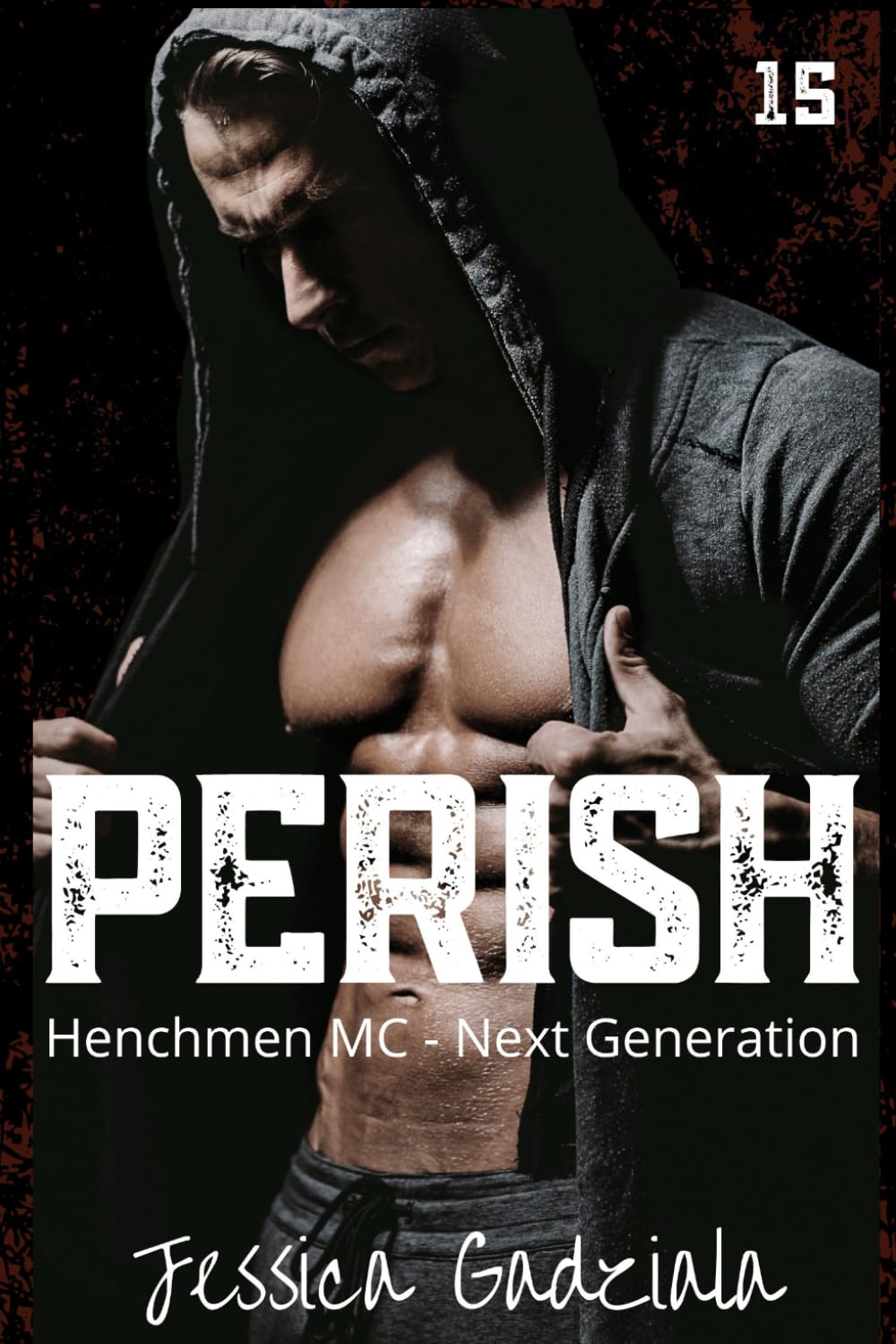 Perish: 15 (Henchmen MC - Next Generation)