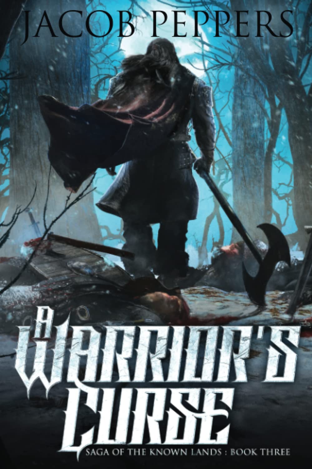 A Warrior's Curse: Book Three of Saga of the Known Lands: 3