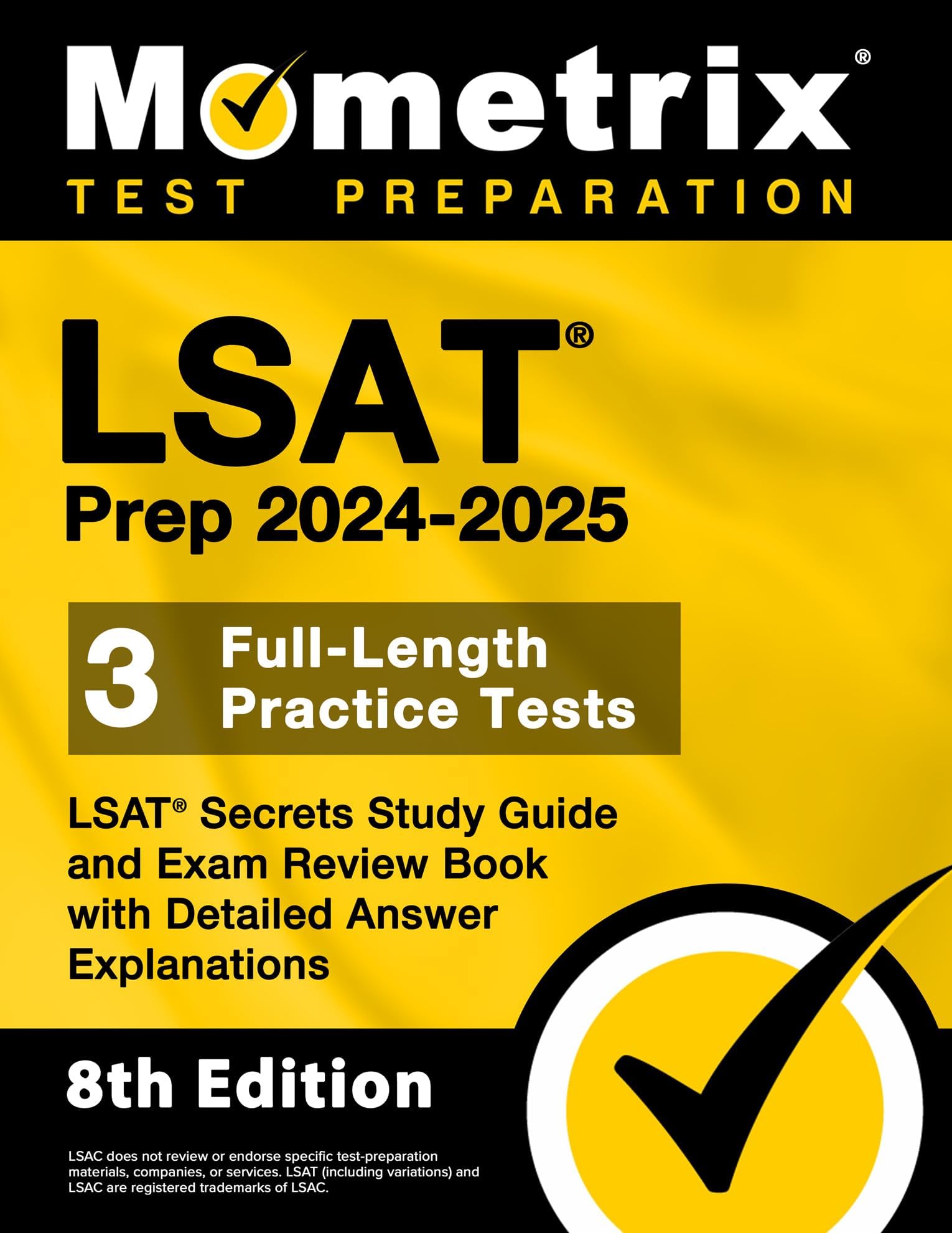 LSAT Prep 2024-2025 - 3 Full-Length Practice Tests, LSAT Secrets Study Guide and Exam Review Book with Detailed Answer Explanations: [8th Edition]
