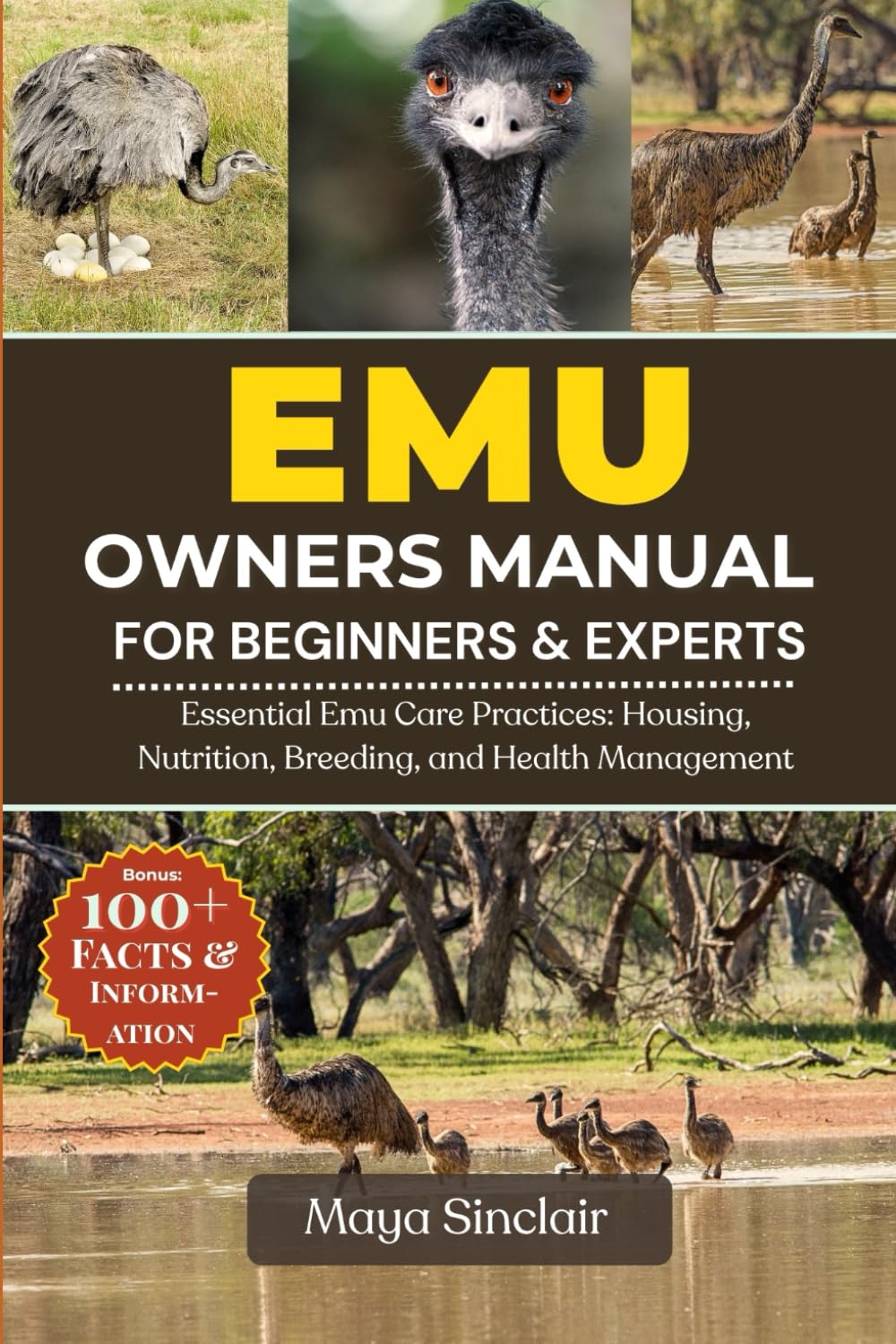 EMU OWNERS MANUAL FOR BEGINNERS & EXPERTS: Essential Emu Care Practices: Housing, Nutrition, Breeding, and Health Management