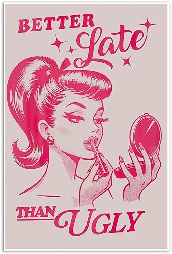 Póster de pared en lienzo con texto en inglés Better Late Than Feug, arte de pared vintage, color rosa, preppy, moderno, decoración del hogar,