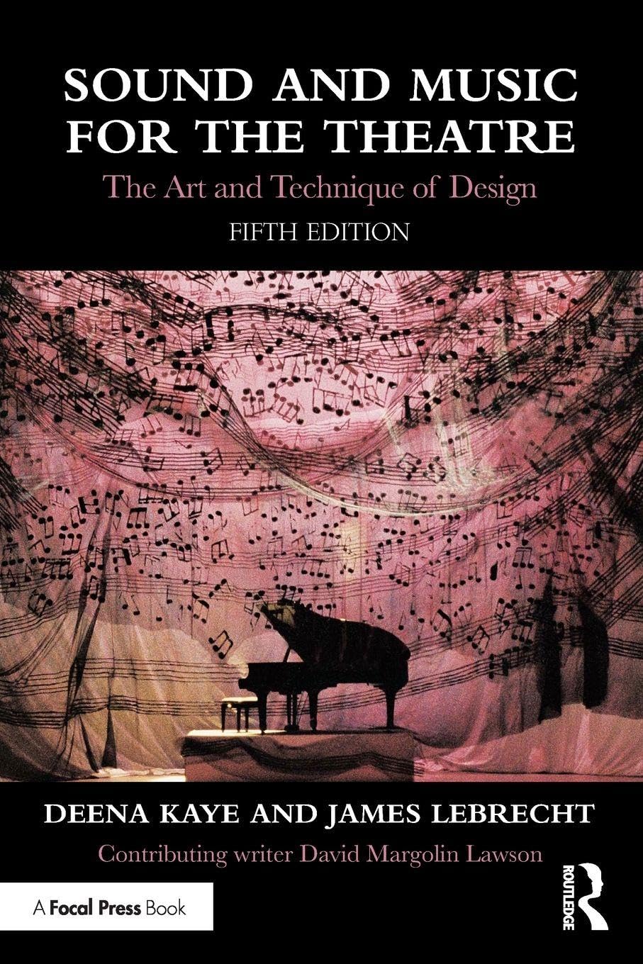 Sound and Music for the Theatre: The Art and Technique of Design