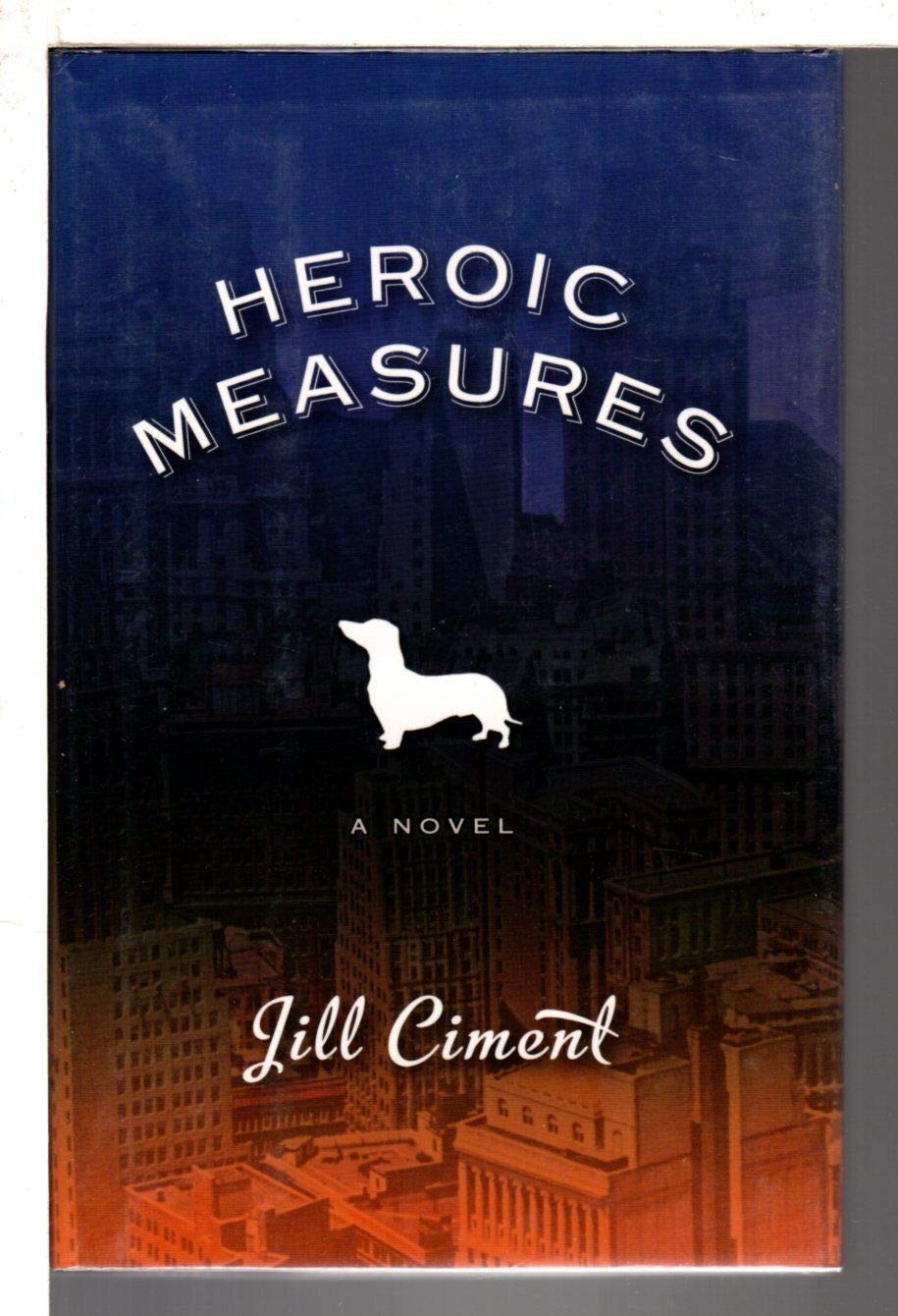 Buy Heroic Measures: A Novel — BookShops.in