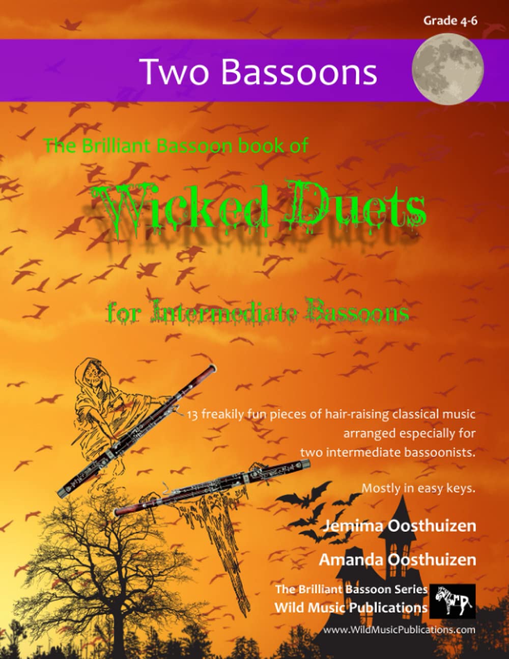 The Brilliant Bassoon Book of Wicked Duets for Intermediate Bassoons: 13 freakily fun duets arranged especially for two intermediate bassoonists (Bassoon Duets for Intermediate Players)