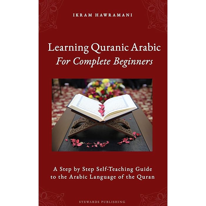 Buy Learning Quranic Arabic for Complete Beginners A Step by Step Self