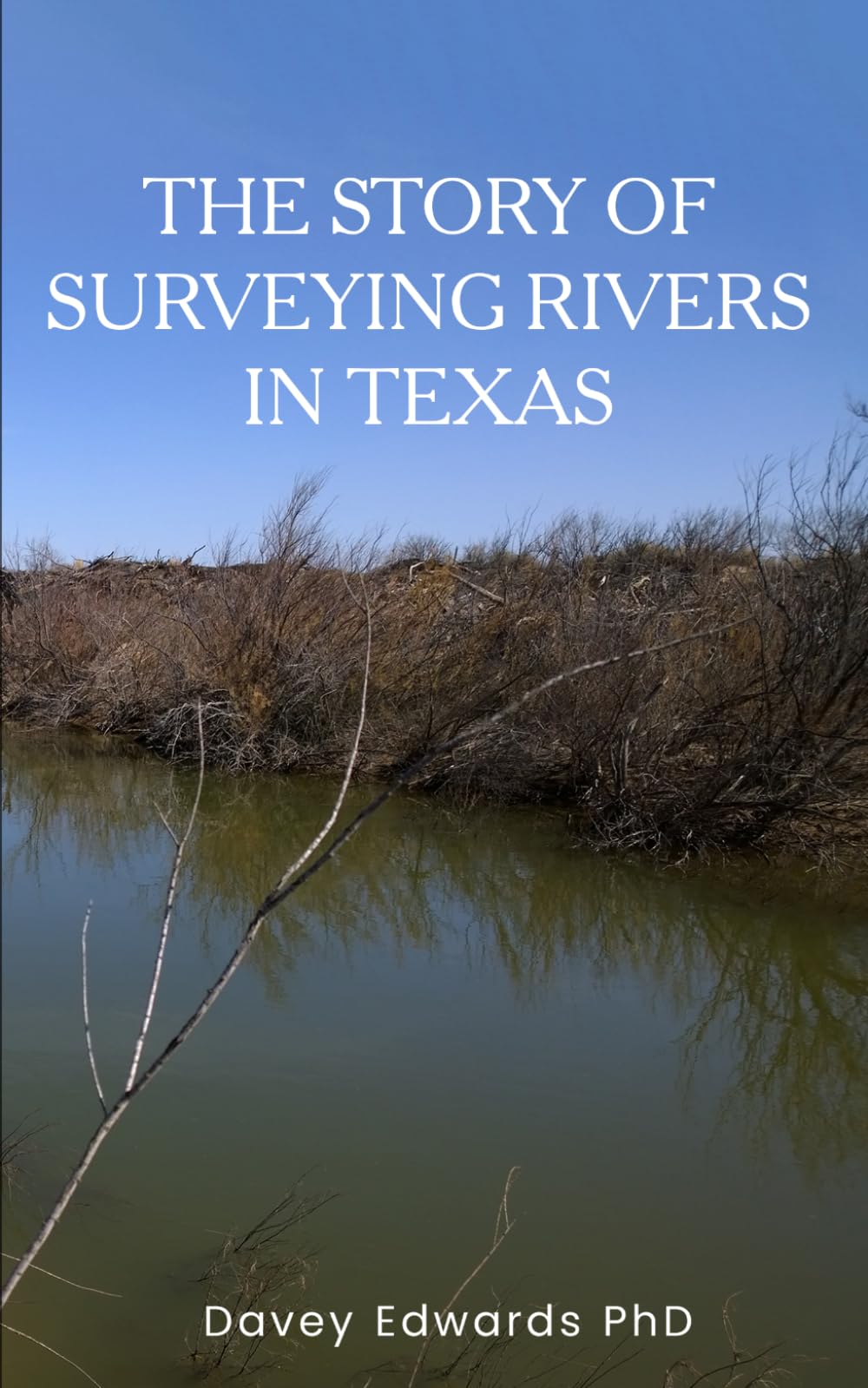 The Story of Surveying Rivers in Texas