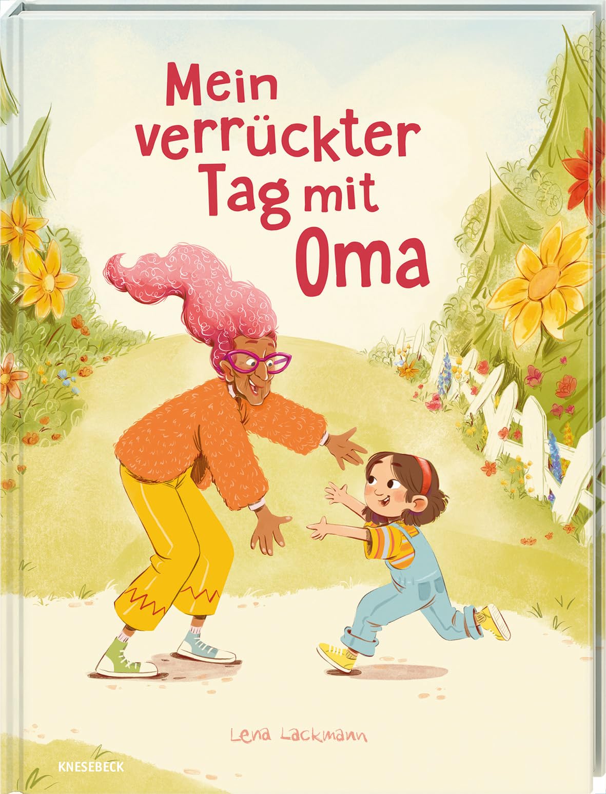 Mein verrückter Tag mit Oma: Ein witziger Bilderbuchspaß ab 4 Jahren über ein verrücktes Abenteuer mit der Lieblingsoma