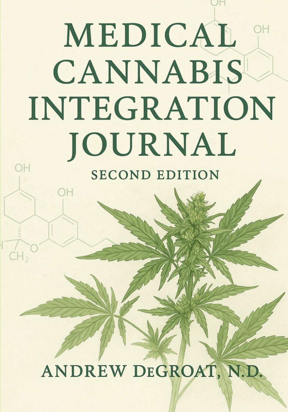 Medical Cannabis Integration Journal: Second Edition
