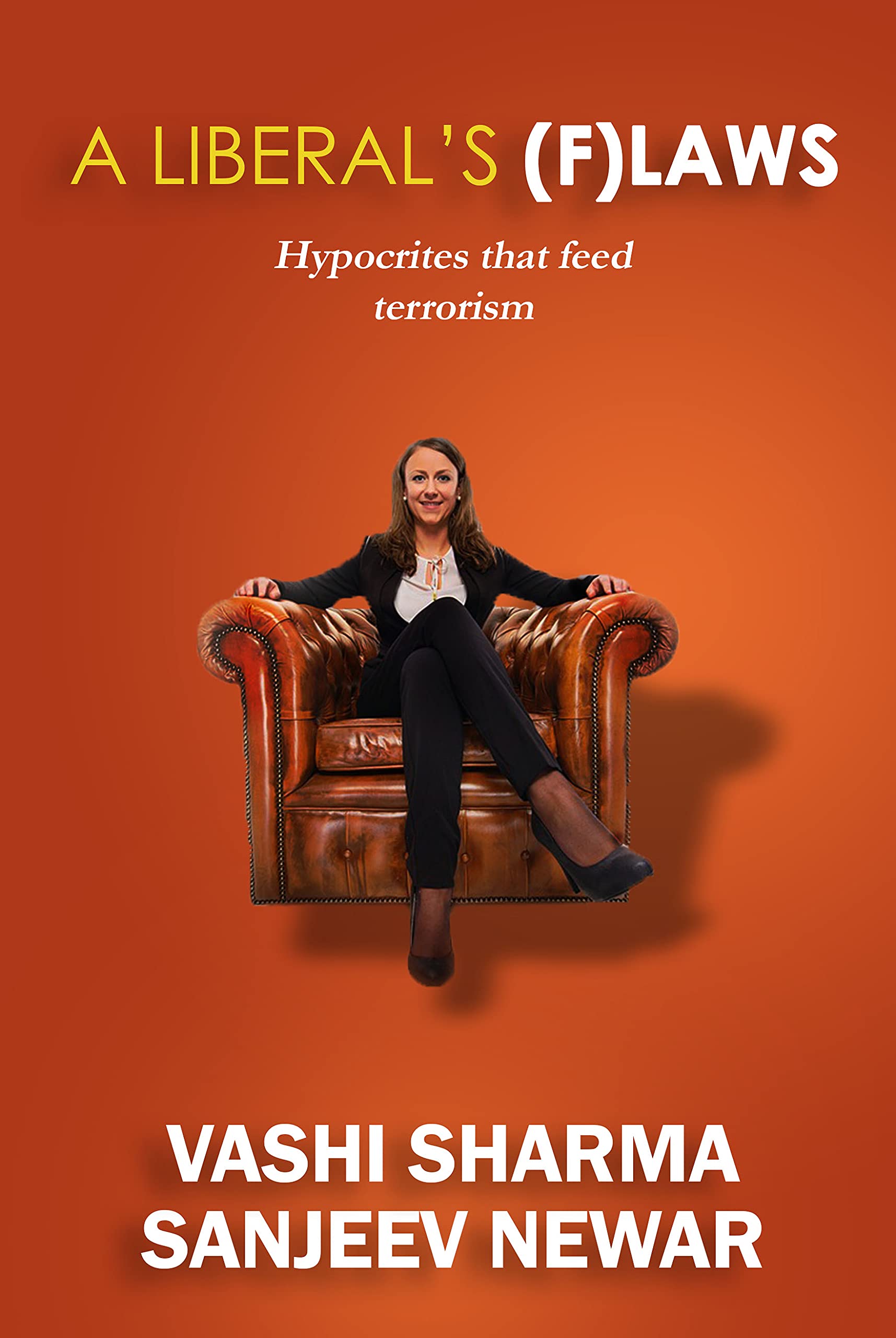 A Liberal’s (F)laws : Hypocrites that feed terrorism