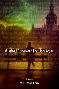 A Ghost Chases the Horizon