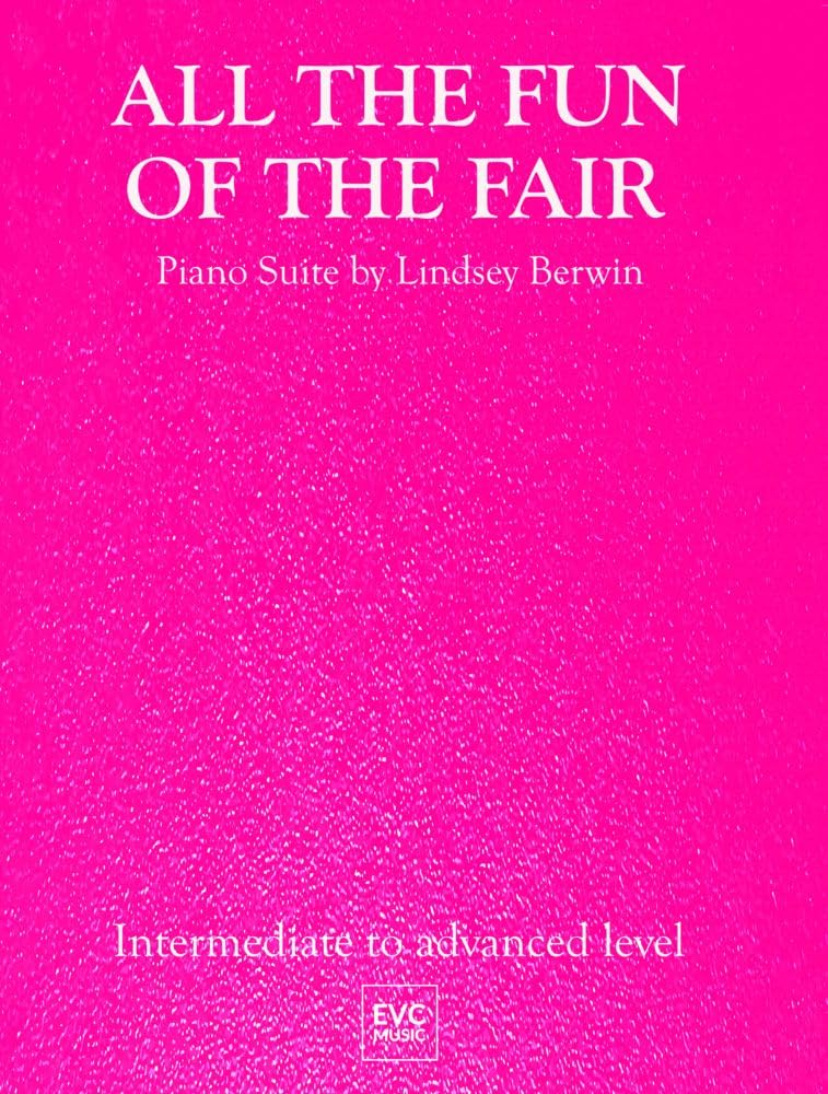All the Fun at the Fair. Intermediate to Advanced Piano Solo