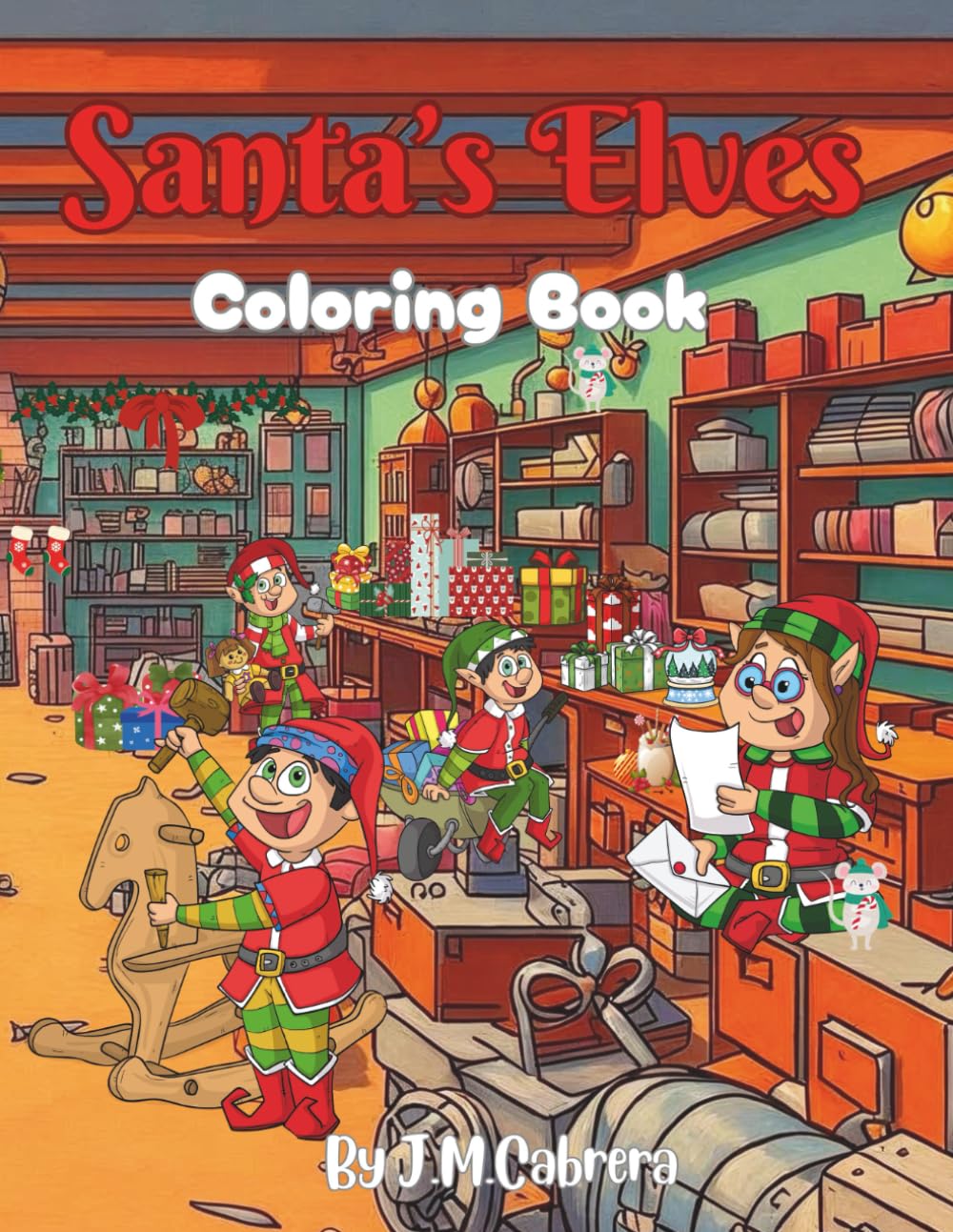 Santa's Elves: Coloring Book