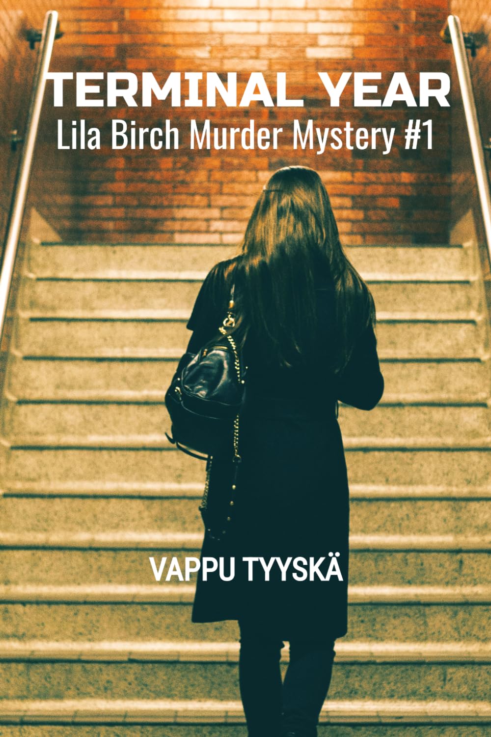 Terminal Year: Lila Birch Murder Mystery #1