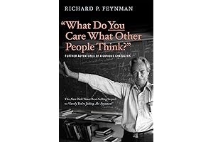 "What Do You Care What Other People Think?: Further Adventures of a Curious Character"