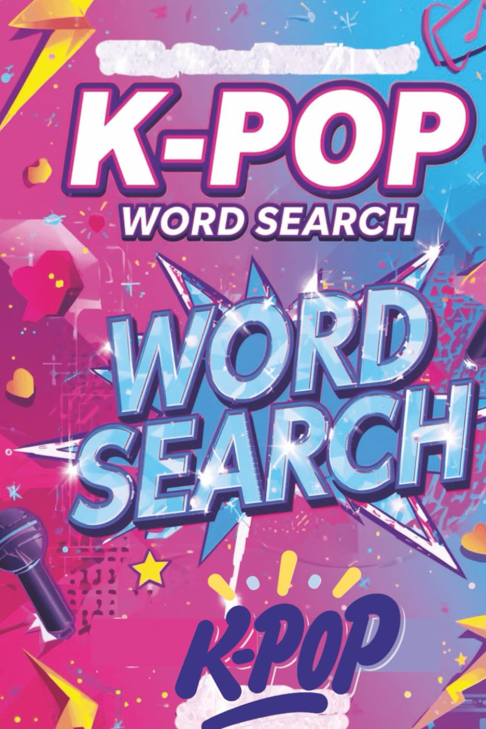 K‑Pop Idol Hits Word Search Puzzle Book: Song Titles & Groups for Fans: K‑Pop Fan Activity Book with Idol and Song Name Puzzles