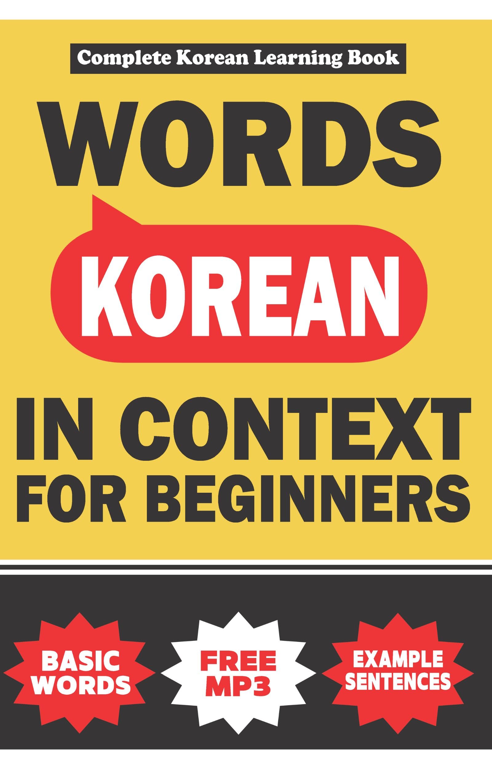 Korean Words in Context for Beginners(Free Online Audio): Complete Korean Language Learning Book: Basic Korean Workbook for Beginners with 500+ Essential Vocabulary in Context