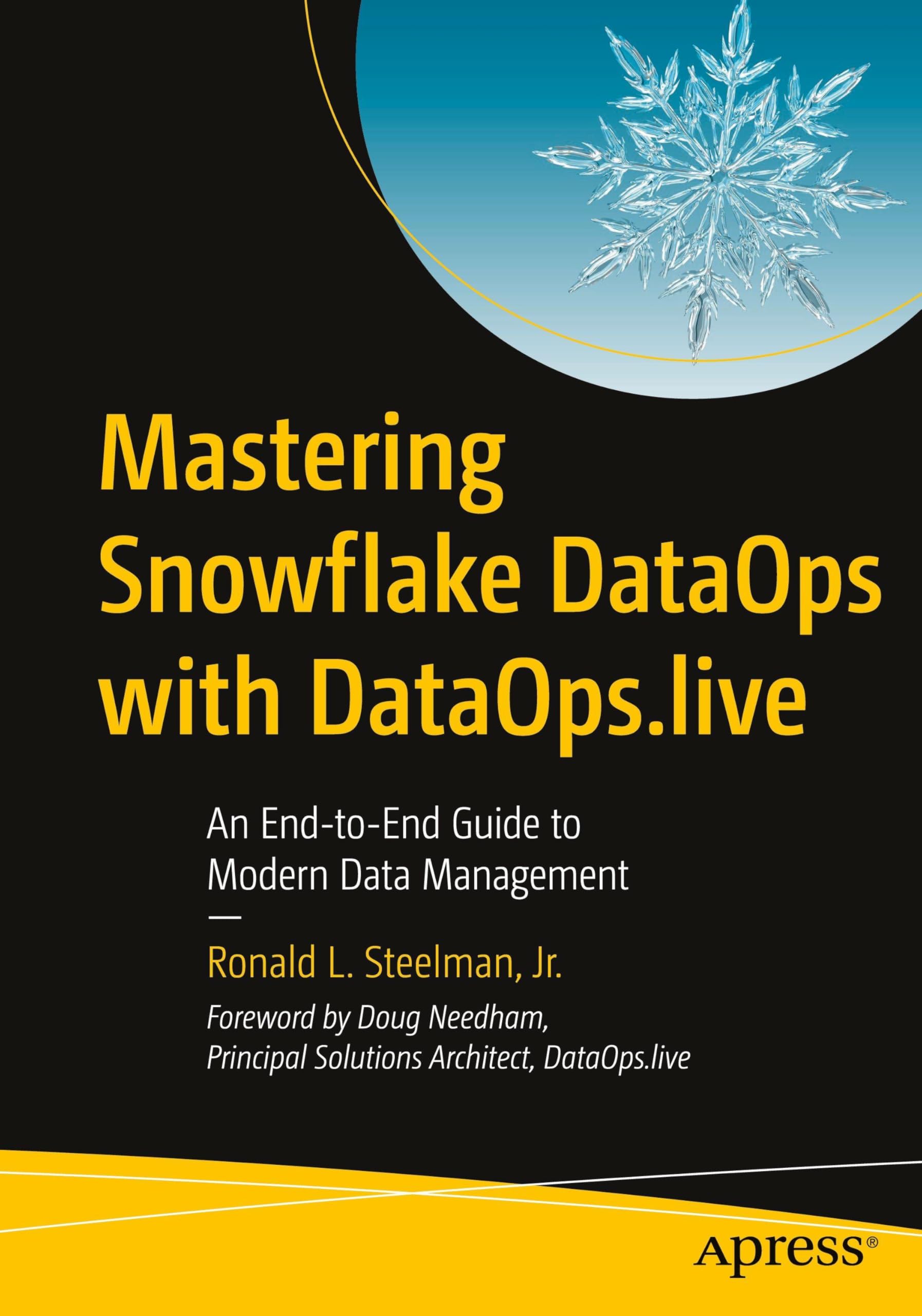 Mastering Snowflake DataOps with DataOps.live: An End-to-End Guide to Modern Data Management
