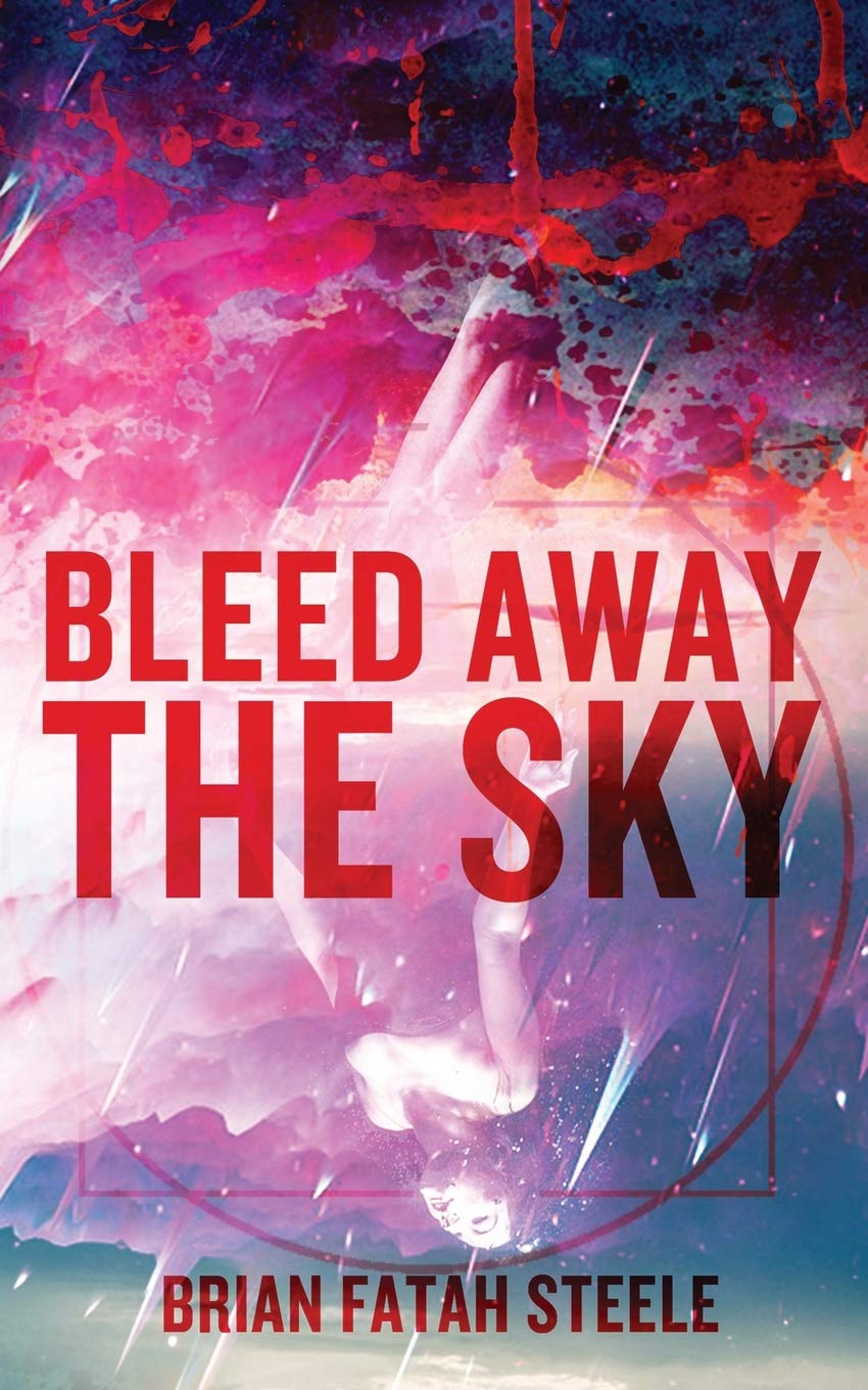 Cover of Bleed Away the Sky