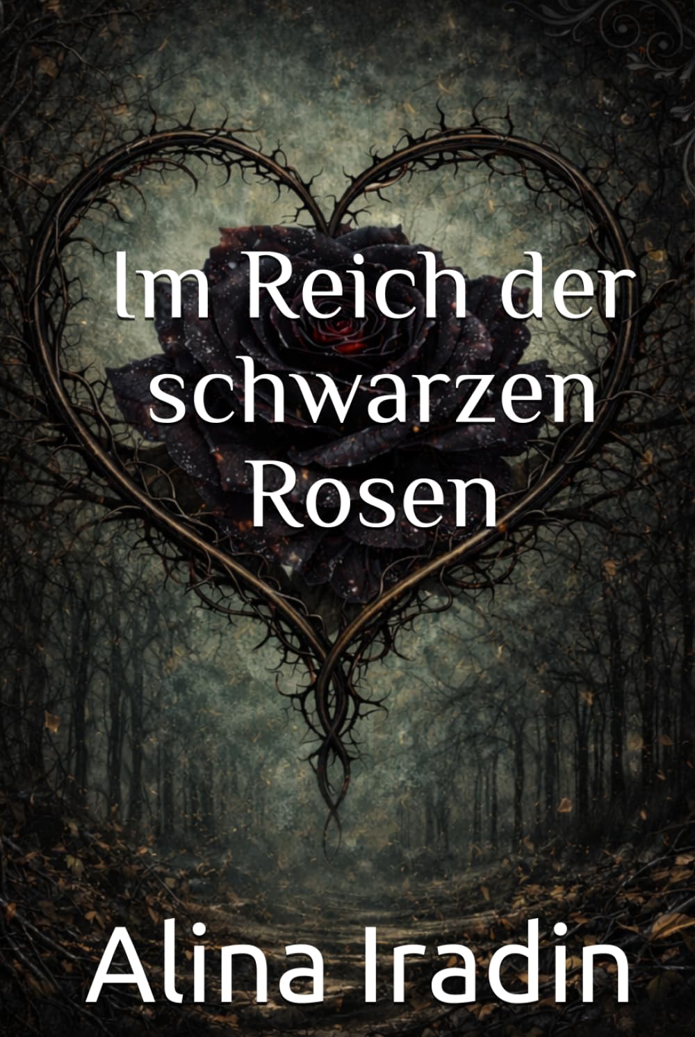 Im Reich der schwarzen Rosen
