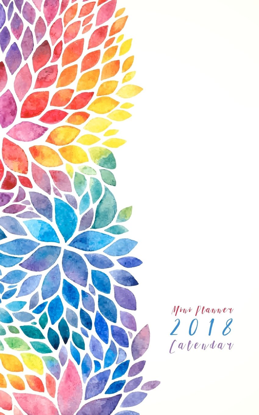 Mini Planner 2018 Calendar: (Small Monthly Planner Watercolor Flower 5x8)